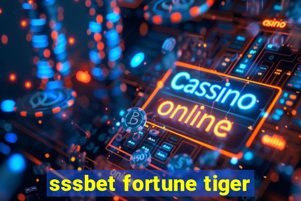 sssbet fortune tiger